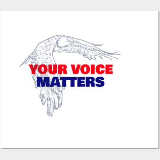 Your Voice Matters. VOTE Posters and Art